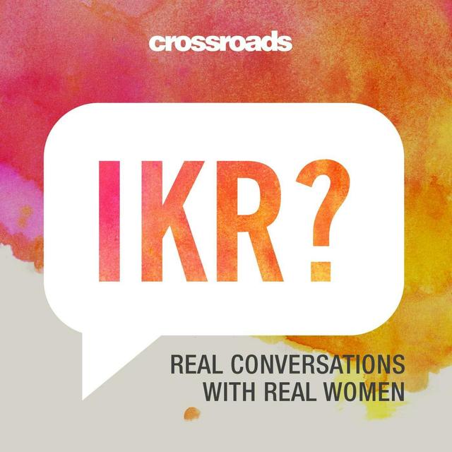 Crossroads Podcast Ikr